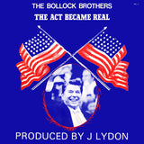 The Bollock Brothers : The Act Became Real (12", Single)