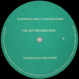 The Bollock Brothers : The Act Became Real (12", Single)