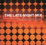 Various : The Late Night Mix (2xCD, Comp, Mixed)