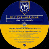 Jon Of The Pleased Wimmin : Give Me Strength (12")