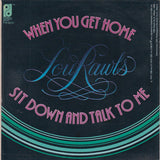 Lou Rawls : Sit Down And Talk To Me / When You Get Home (7", Single)