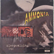 Ammonia (2) : Sleepwalking (EP) (10", EP, Ltd, Num)