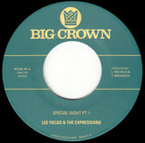 Lee Fields & The Expressions : Special Night (7")