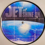 Jet (2) : Shine On (7", Single, Ltd, Pic)
