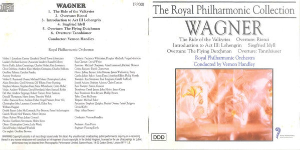 Richard Wagner - Royal Philharmonic Orchestra conduced by Vernon Handley : The Ride Of The Valkyries / Overture: Rienzi / Introduction To Act III: Lohengrin / Siegfried Idyll / Overture: The Fling Dutchman / Overture: Tannhäuser (CD, Album)