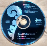 Richard Wagner - Royal Philharmonic Orchestra conduced by Vernon Handley : The Ride Of The Valkyries / Overture: Rienzi / Introduction To Act III: Lohengrin / Siegfried Idyll / Overture: The Fling Dutchman / Overture: Tannhäuser (CD, Album)