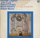 Kenneth Leighton  John Cook  Robert Cundick  Myron J. Roberts  Robert Munns - Et Resurrexit  Fanfare For Organ  Sonatina  Homage To Perotin (LP) (Near Mint (NM Or M-)) - DaddyPop