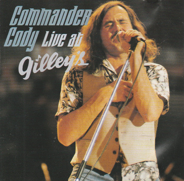 Commander Cody : Live At Gilley's (CD, Album, RM)