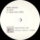 Mark Archer : Your Love  / E.F.F.E.C.T. (FM DLR Underground Mix) (12", Ltd)