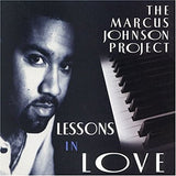 The Marcus Johnson Project : Lessons In Love (CD, Album, RE)
