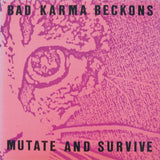 Bad Karma Beckons : Mutate And Survive (LP, Album)