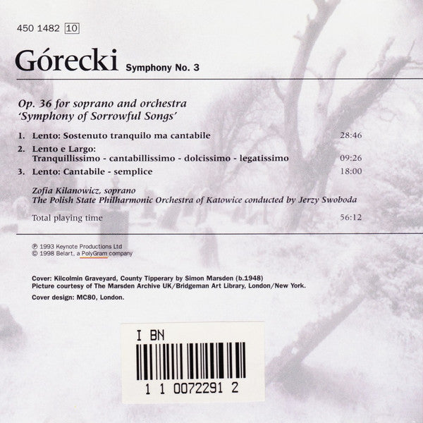 Henryk Górecki Featuring Zofia Kilanowicz, Orkiestra Symfoniczna Filharmonii Śląskiej Conducted By Jerzy Swoboda : Symphony No. 3: 'Symphony Of Sorrowful Songs' Op. 36 For Soprano & Orchestra (CD, Album)