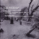 Henryk Górecki Featuring Zofia Kilanowicz, Orkiestra Symfoniczna Filharmonii Śląskiej Conducted By Jerzy Swoboda : Symphony No. 3: 'Symphony Of Sorrowful Songs' Op. 36 For Soprano & Orchestra (CD, Album)