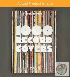 1000 Record Covers - Michael Ochs - New Book